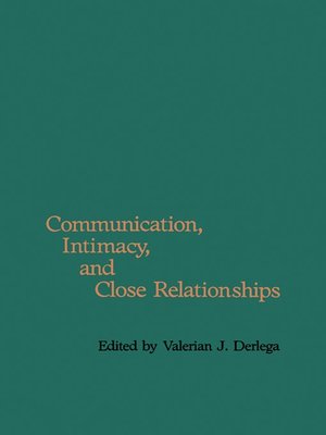 cover image of Communication, Intimacy, and Close Relationships